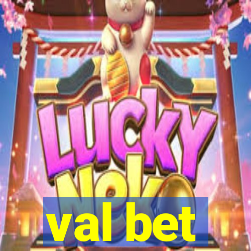 val bet